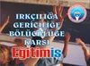 Irkçılığa Gericiliğe Bölücülüğe Karşı | EĞİTİM İŞ