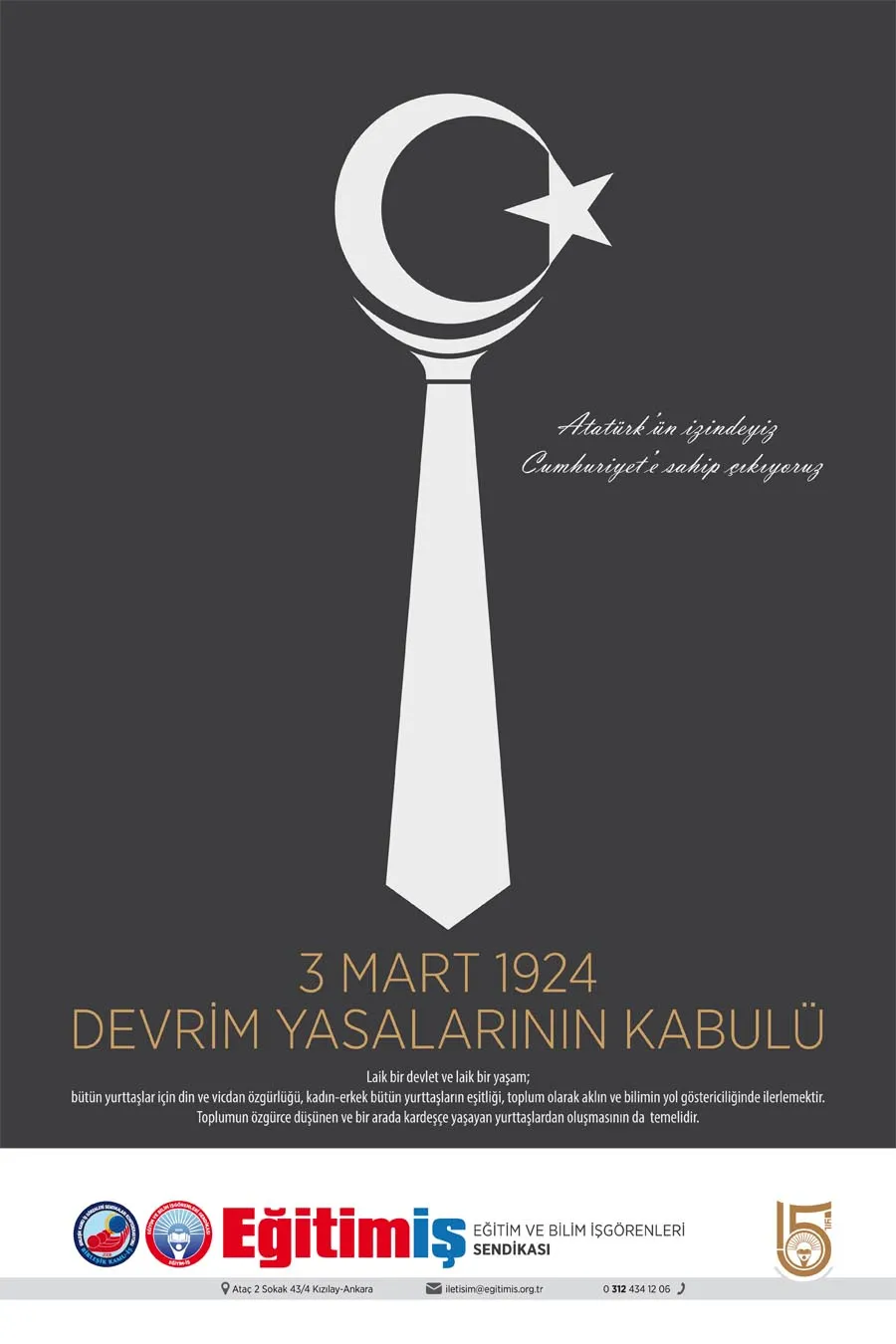 LAİK CUMHURİYETİN TEMELİ OLAN DEVRİM YASALARI`NI KABUL EDEN RUHU MÜCADELEMİZDE YAŞATIYORUZ! | EĞİTİM İŞ