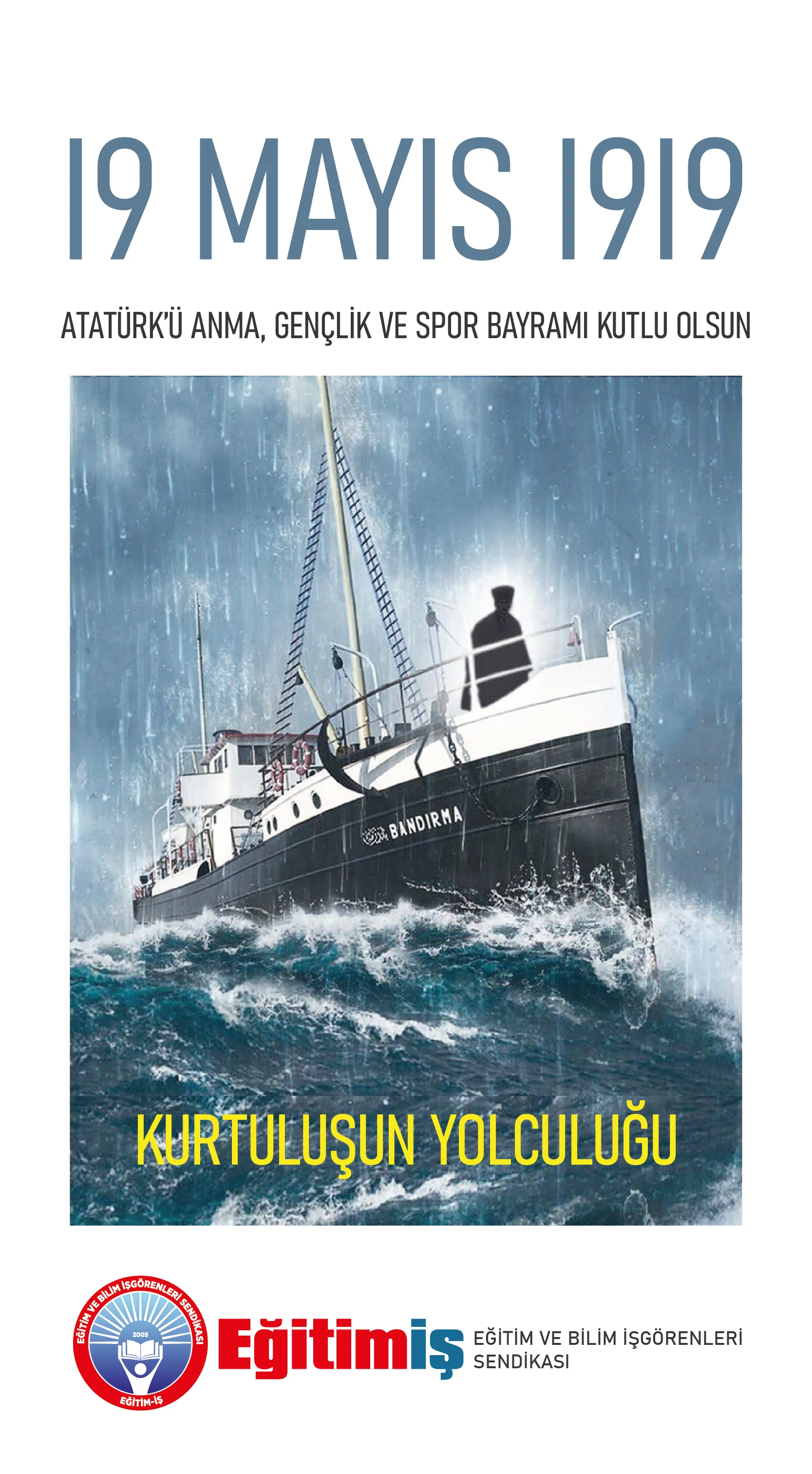 19 Mayıs Atatürk`ü Anma, Gençlik ve Spor Bayramı  | EĞİTİM İŞ