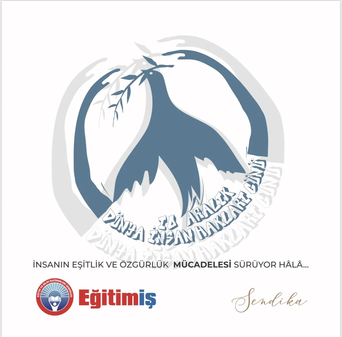 İNSAN HAK VE ÖZGÜRLÜKLERİ İÇİN MÜCADELE ETMEYE DEVAM EDECEĞİZ | EĞİTİM İŞ