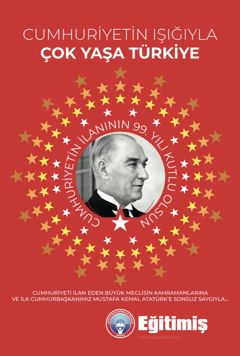 Cumhuriyetin İlanının 99. Yılı Kutlu Olsun | EĞİTİM İŞ