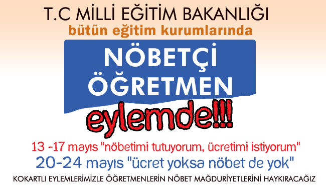 ÖĞRETMENLERİN NÖBET GÖREVİNİN YASAL DAYANAĞI YOKTUR | EĞİTİM İŞ