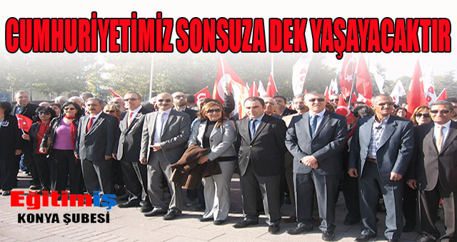 KONYA ŞUBEMİZİN CUMHURİYET BAYRAMI KUTLAMASI | EĞİTİM İŞ