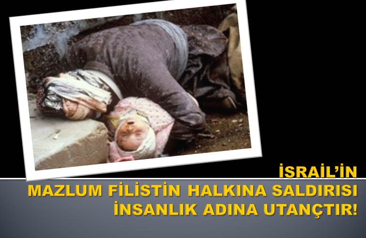 İSRAİL İN MAZLUM FİLİSTİN HALKINA SALDIRISI İNSANLIK ADINA UTANÇTIR | EĞİTİM İŞ