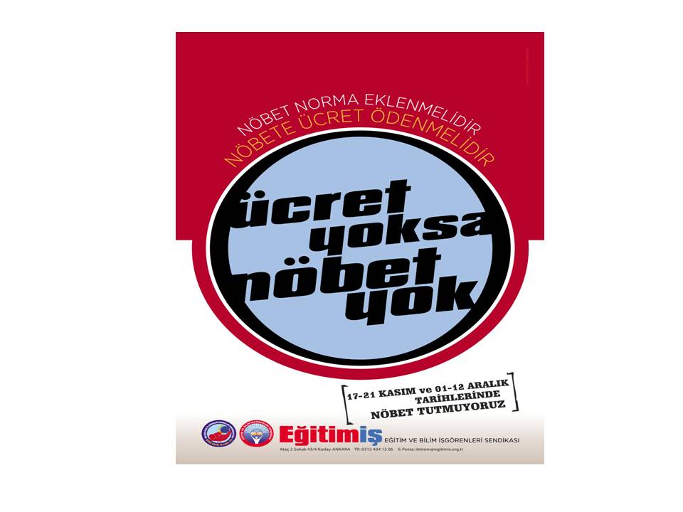 “ÜCRET YOKSA NÖBET YOK”  | EĞİTİM İŞ