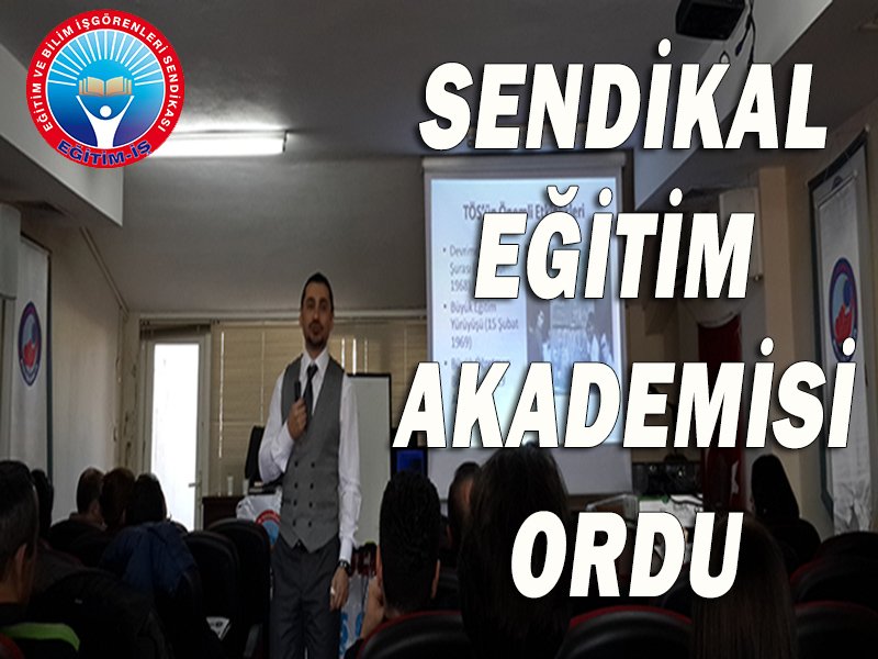 Sendikal Eğitim Akademisi Ordu | EĞİTİM İŞ