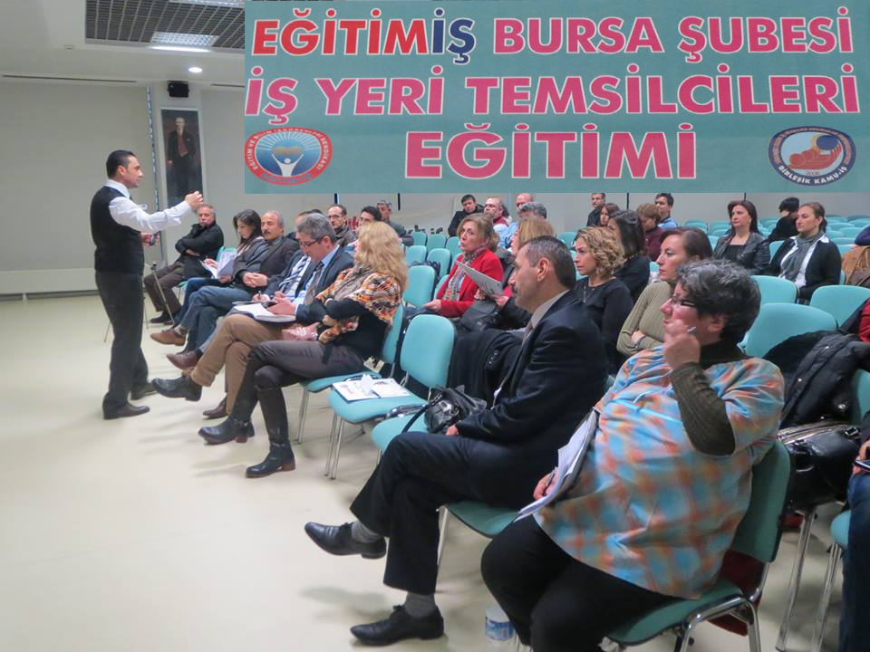 Eğitim-İş Bursa Şubesi İşyeri Temsilcileri Eğitimi | EĞİTİM İŞ