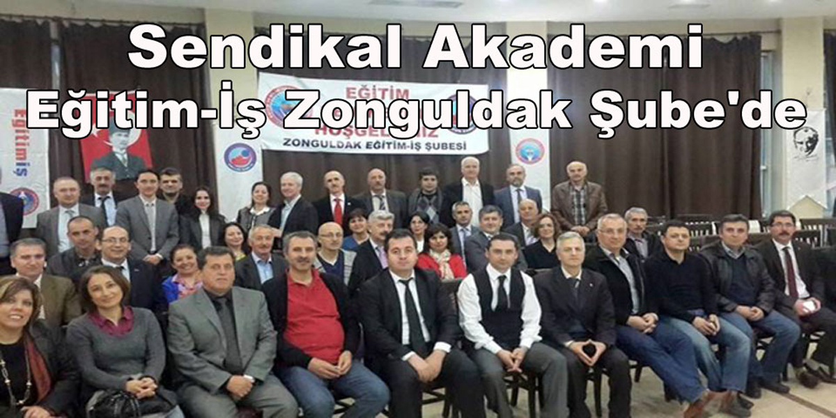 Sendikal Akademi Eğitim-İş Zonguldak Şubede | EĞİTİM İŞ