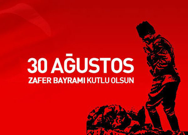 30 AĞUSTOS ZAFER BAYRAMI ULUSUMUZA KUTLU OLSUN | EĞİTİM İŞ