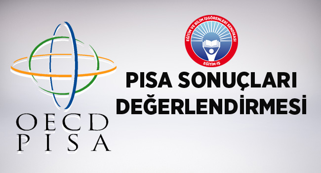 PISA SONUÇLARI DEĞERLENDİRMESİ | EĞİTİM İŞ