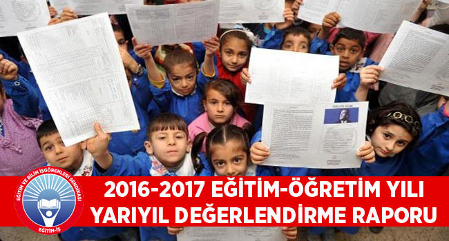 2016-2017 EĞİTİM-ÖĞRETİM YILI YARIYIL DEĞERLENDİRME RAPORU  | EĞİTİM İŞ