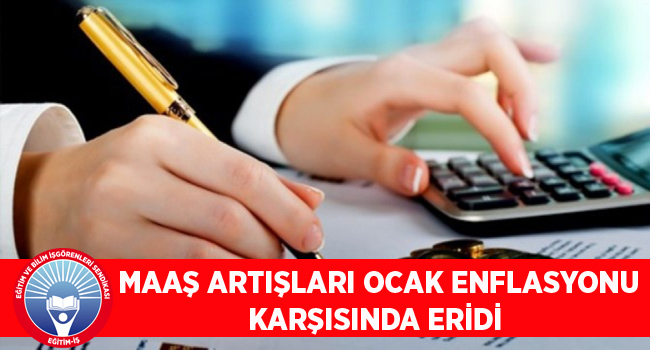MAAŞ ARTIŞLARI OCAK ENFLASYONU KARŞISINDA ERİDİ  | EĞİTİM İŞ