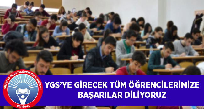 YGS’YE GİRECEK TÜM ÖĞRENCİLERİMİZE BAŞARILAR DİLİYORUZ  | EĞİTİM İŞ