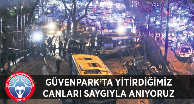GÜVENPARK’TA YİTİRDİĞİMİZ CANLARI SAYGIYLA ANIYORUZ | EĞİTİM İŞ