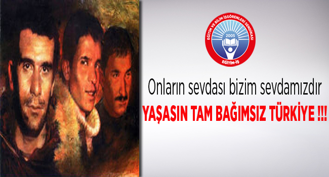 ONLARIN SEVDASI BİZİM SEVDAMIZDIR YAŞASIN TAM BAĞIMSIZ TÜRKİYE !!! | EĞİTİM İŞ