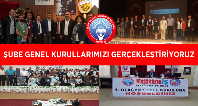 ŞUBE GENEL KURULLARIMIZI GERÇEKLEŞTİRİYORUZ | EĞİTİM İŞ