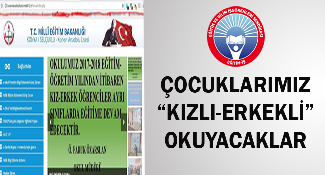 ÇOCUKLARIMIZ “KIZLI-ERKEKLİ” OKUYACAKLAR | EĞİTİM İŞ