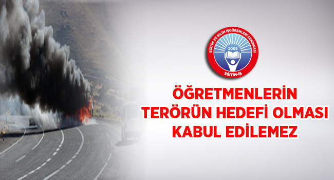 ÖĞRETMENLERİN TERÖRÜN HEDEFİ OLMASI KABUL EDİLEMEZ | EĞİTİM İŞ
