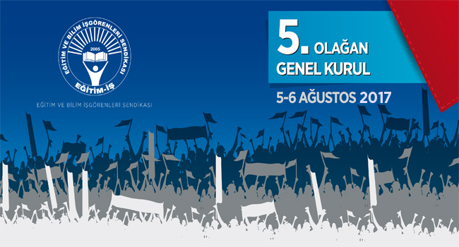 EĞİTİM-İŞ V. OLAĞAN GENEL KURUL İLANI | EĞİTİM İŞ