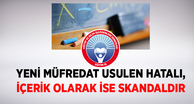 YENİ MÜFREDAT USULEN HATALI, İÇERİK OLARAK İSE SKANDALDIR | EĞİTİM İŞ
