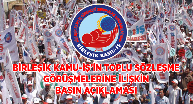 BİRLEŞİK KAMU-İŞ’İN TOPLU SÖZLEŞME GÖRÜŞMELERİNE İLİŞKİN BASIN AÇIKLAMASI | EĞİTİM İŞ