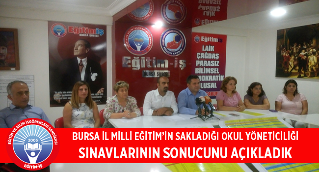 BURSA İL MİLLİ EĞİTİM’İN SAKLADIĞI OKUL YÖNETİCİLİĞİ SINAVLARININ SONUCUNU AÇIKLADIK | EĞİTİM İŞ