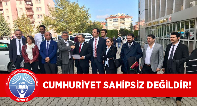 CUMHURİYET SAHİPSİZ DEĞİLDİR! | EĞİTİM İŞ