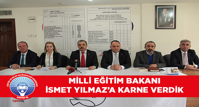 MİLLİ EĞİTİM BAKANI İSMET YILMAZ’A KARNE VERDİK  | EĞİTİM İŞ