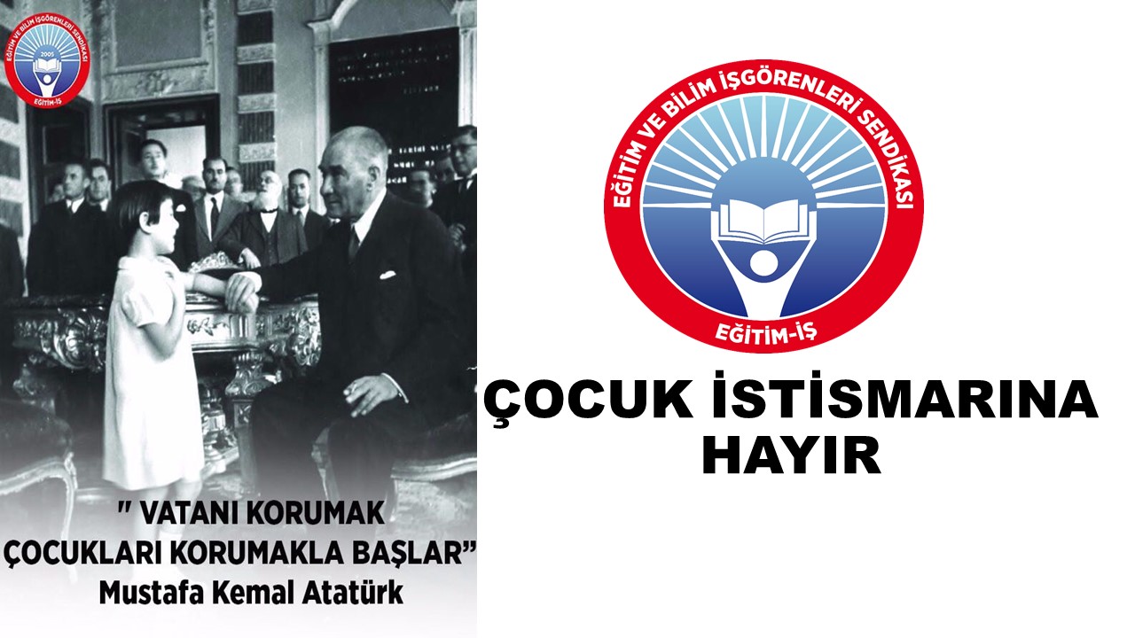 VATANI KORUMAK ÇOCUKLARI KORUMAKLA BAŞLAR  | EĞİTİM İŞ