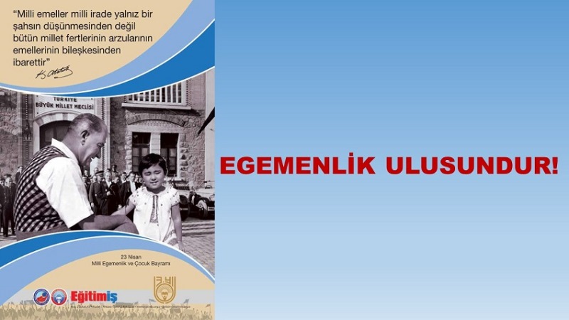 EGEMENLİK ULUSUNDUR! | EĞİTİM İŞ