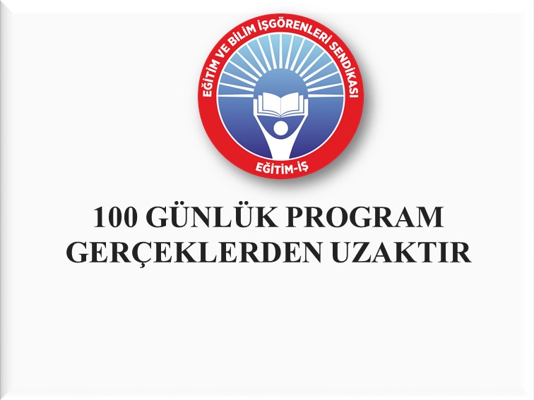 100 GÜNLÜK PROGRAM GERÇEKLERDEN UZAKTIR | EĞİTİM İŞ