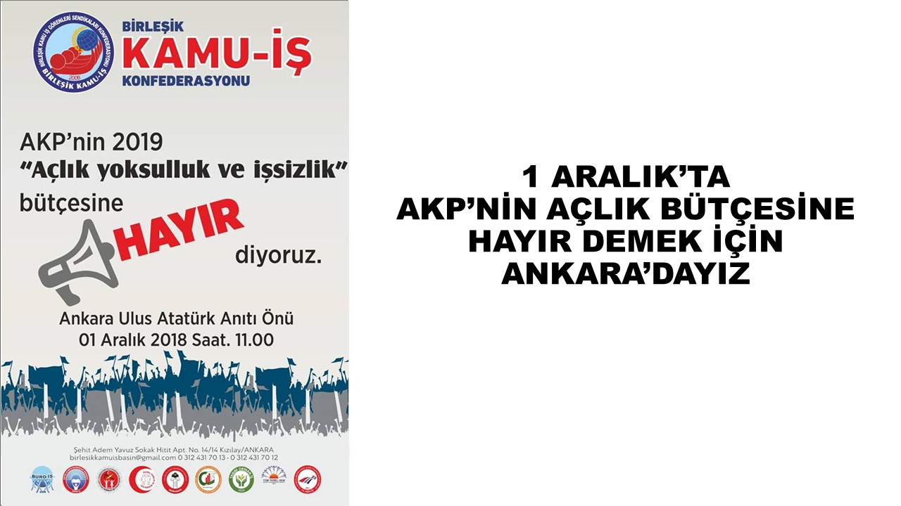 1 ARALIK’TA AKP’NİN AÇLIK BÜTÇESİNE HAYIR DEMEK İÇİN ANKARA’DAYIZ  | EĞİTİM İŞ