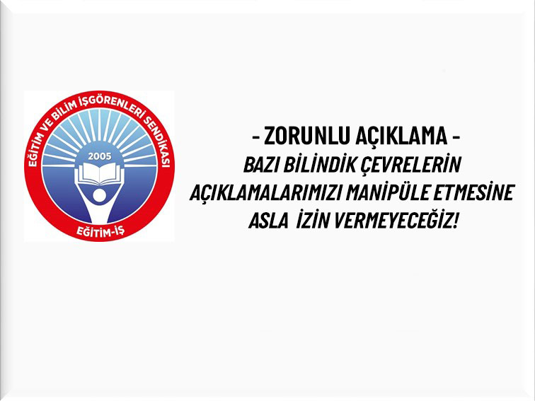 ZORUNLU AÇIKLAMA | EĞİTİM İŞ