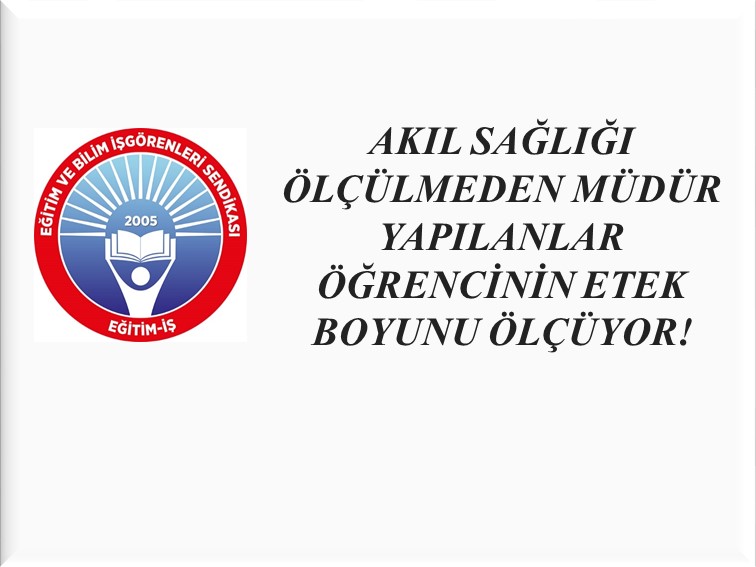 AKIL SAĞLIĞI ÖLÇÜLMEDEN MÜDÜR YAPILANLAR ÖĞRENCİNİN ETEK BOYUNU ÖLÇÜYOR! | EĞİTİM İŞ