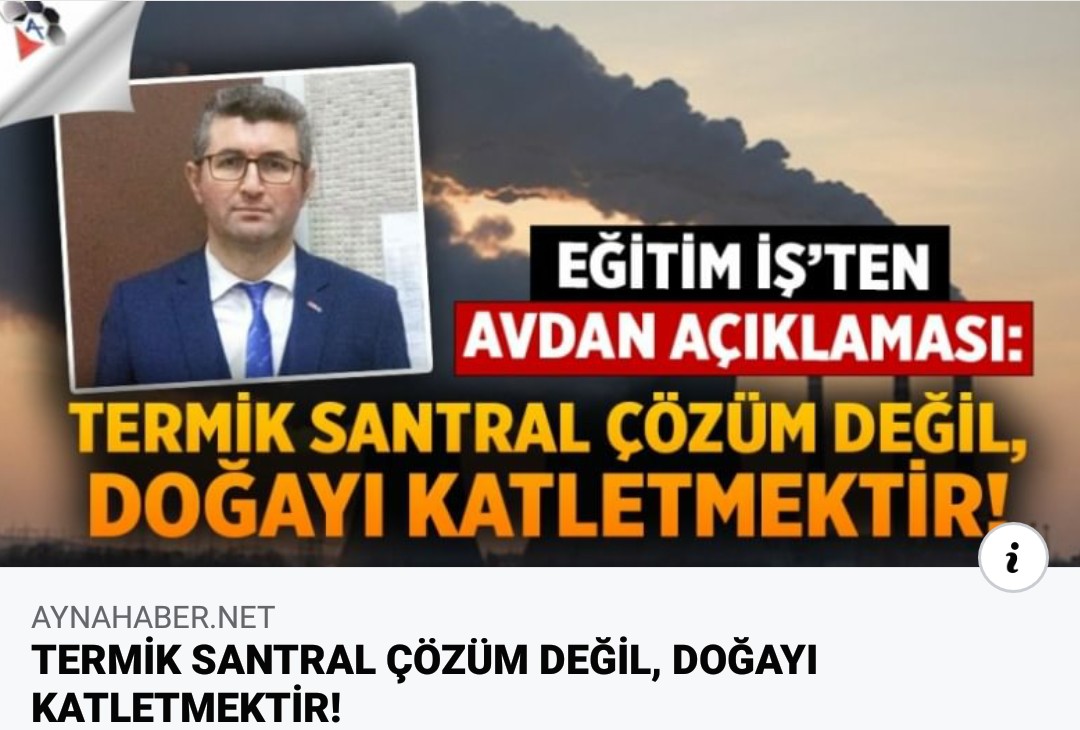 TERMİK SANTRAL ÇÖZÜM DEĞİL, DOĞAYI KATLETMEKTİR! | EĞİTİM İŞ