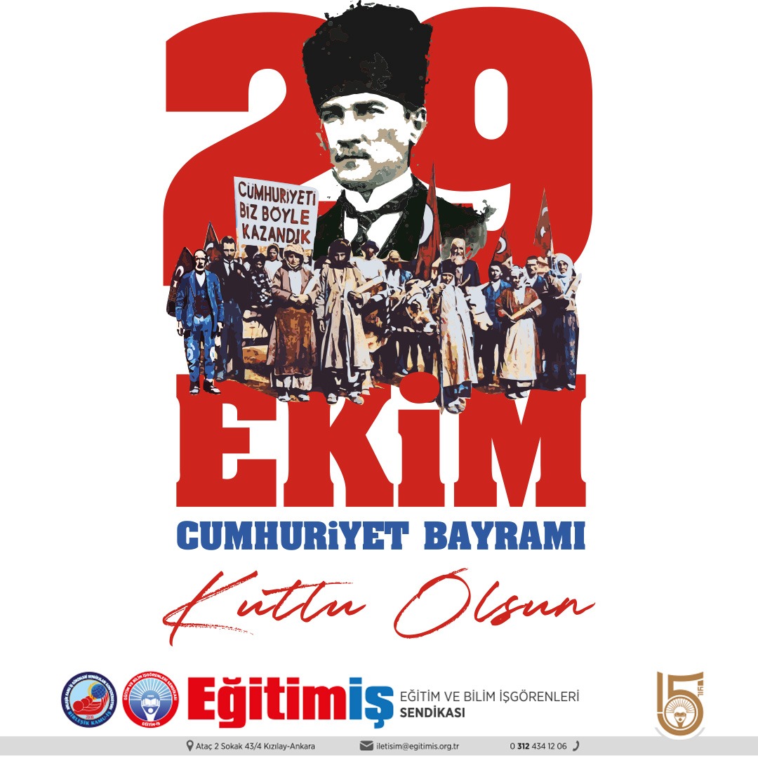 CUMHURİYETİMİZİN 97. YILDÖNÜMÜ KUTLU OLSUN!  | EĞİTİM İŞ