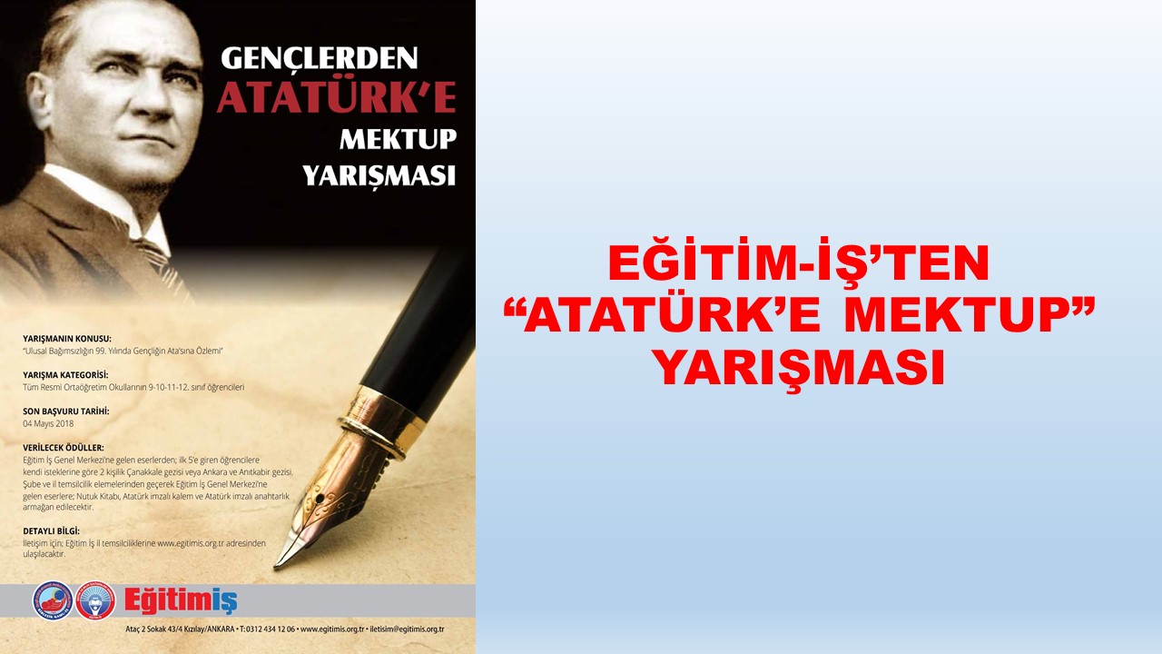 EĞİTİM-İŞ’TEN “ATATÜRK’E MEKTUP” YARIŞMASI | EĞİTİM İŞ