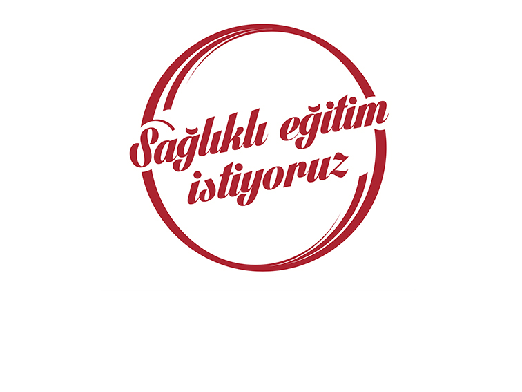 SAĞLIKLI EĞİTİM İSTİYORUZ, HEMEN ŞİMDİ! | EĞİTİM İŞ