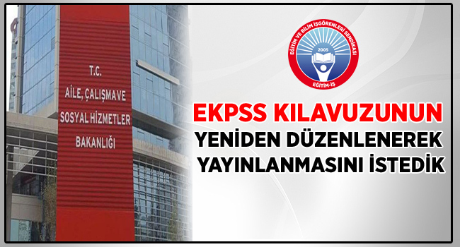 EKPSS KILAVUZUNUN YENİDEN DÜZENLENEREK YAYINLANMASINI İSTEDİK | EĞİTİM İŞ