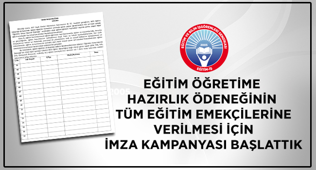EĞİTİM ÖĞRETİME HAZIRLIK ÖDENEĞİNİN TÜM EĞİTİM EMEKÇİLERİNE VERİLMESİ İÇİN İMZA KAMPANYASI BAŞLATTIK  | EĞİTİM İŞ