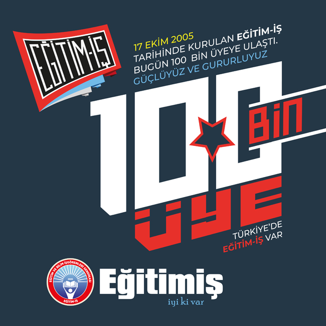 AİLEMİZ BÜYÜDÜ, SESİMİZ GÜRLEŞTİ: 17. YAŞIMIZDA 100 BİN ÜYEYE ULAŞTIK! | EĞİTİM İŞ