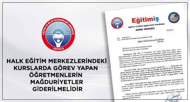 HALK EĞİTİM MERKEZLERİNDEKİ KURSLARDA GÖREV YAPAN ÖĞRETMENLERİN MAĞDURİYETLERİ GİDERİLMELİDİR | EĞİTİM İŞ