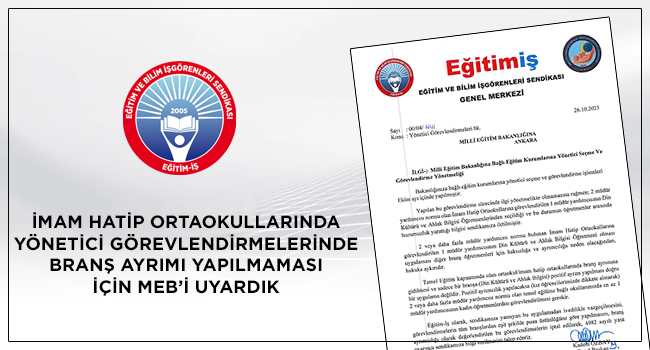 İMAM HATİP ORTAOKULLARINDA YÖNETİCİ GÖREVLENDİRMELERİNDE BRANŞ AYRIMI YAPILMAMASI İÇİN MEB’İ UYARDIK | EĞİTİM İŞ