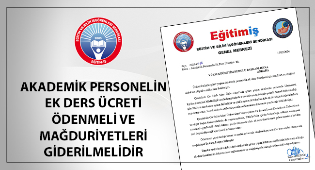 AKADEMİK PERSONELİN EK DERS ÜCRETİ ÖDENMELİ VE MAĞDURİYETLERİ GİDERİLMELİDİR | EĞİTİM İŞ