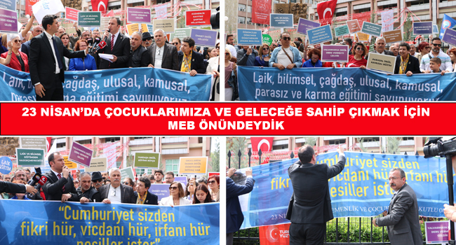 23 NİSAN’DA ÇOCUKLARIMIZA VE GELECEĞE SAHİP ÇIKMAK İÇİN MEB ÖNÜNDEYDİK | EĞİTİM İŞ