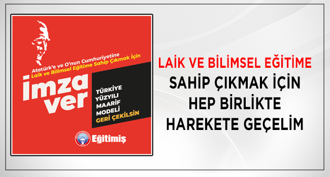 LAİK VE BİLİMSEL EĞİTİME SAHİP ÇIKMAK İÇİN HEP BİRLİKTE HAREKETE GEÇELİM | EĞİTİM İŞ