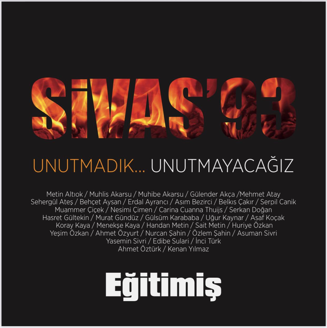 SİVAS KATLİAMINI UNUTMADIK UNUTTURMAYACAĞIZ! | EĞİTİM İŞ