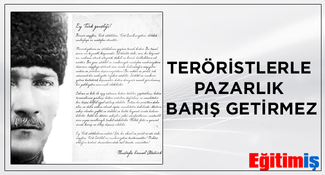 TERÖRİSTLERLE PAZARLIK BARIŞ GETİRMEZ | EĞİTİM İŞ
