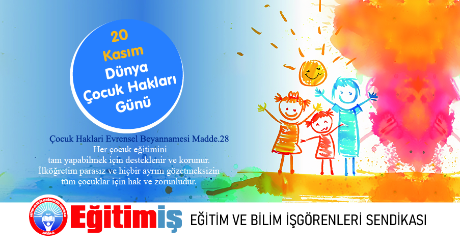 ÇOCUK HAKLARI KÂĞIT ÜZERİNDE KALMASIN! | EĞİTİM İŞ