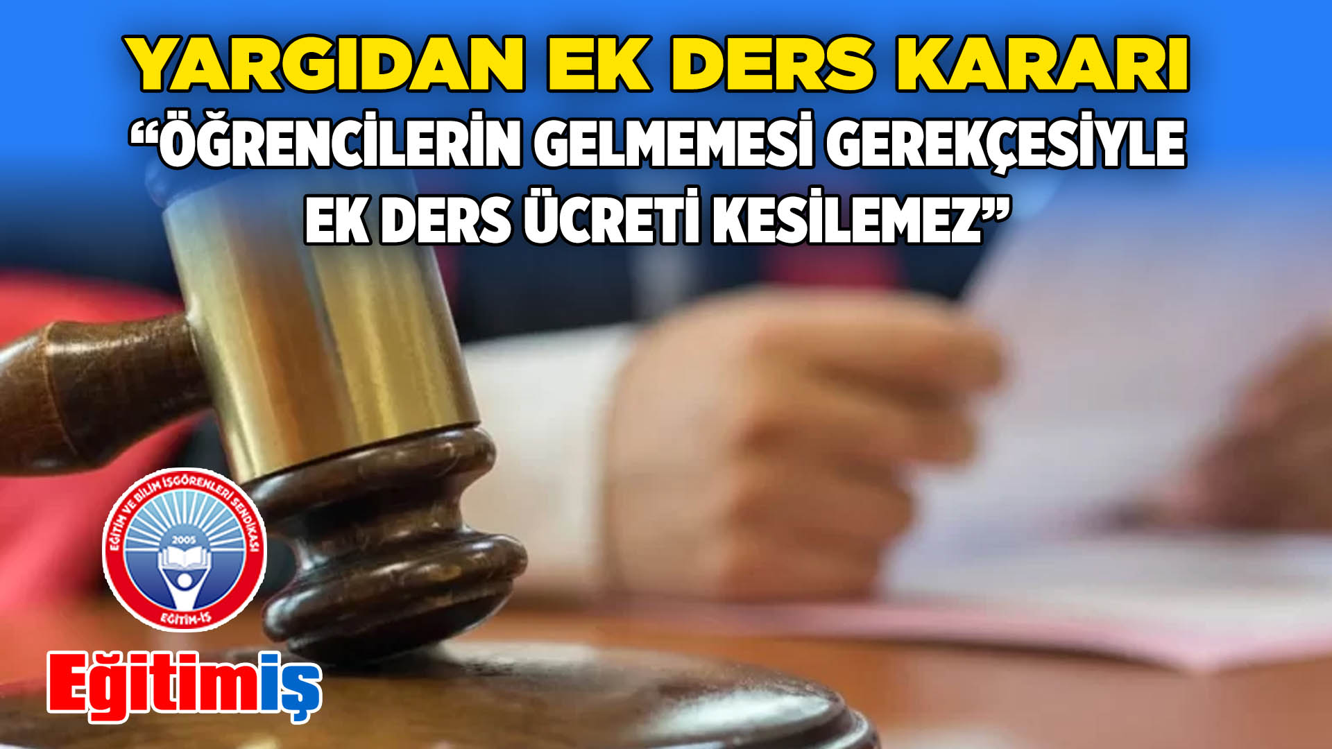 YARGIDAN EK DERS KARARI  “ÖĞRENCİLERİN GELMEMESİ GEREKÇESİYLE EK DERS ÜCRETİ KESİLEMEZ” | EĞİTİM İŞ